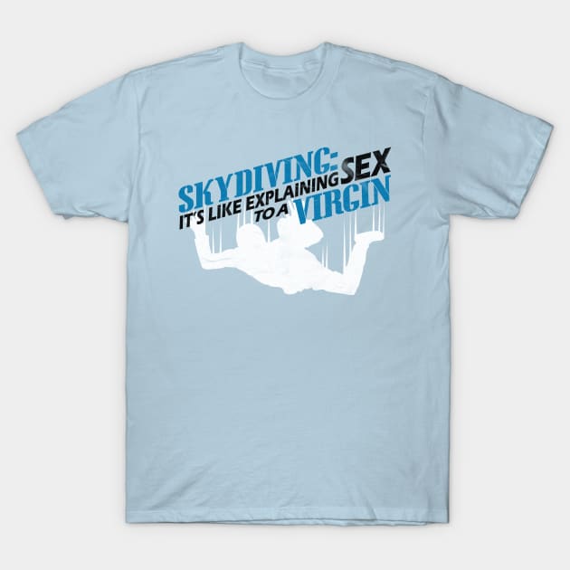 Skydiving t shirts funny top